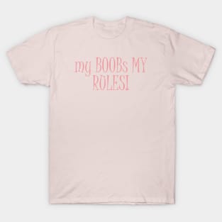 boobs rule T-Shirt